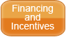 Financing and Incentives